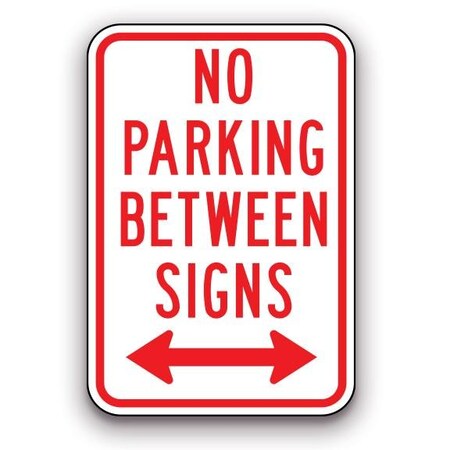 Orafol 12in X 18in Red, No Parking Between Signs Right/Left Arrow, 5900 High Intensity Prismatic Grade R712